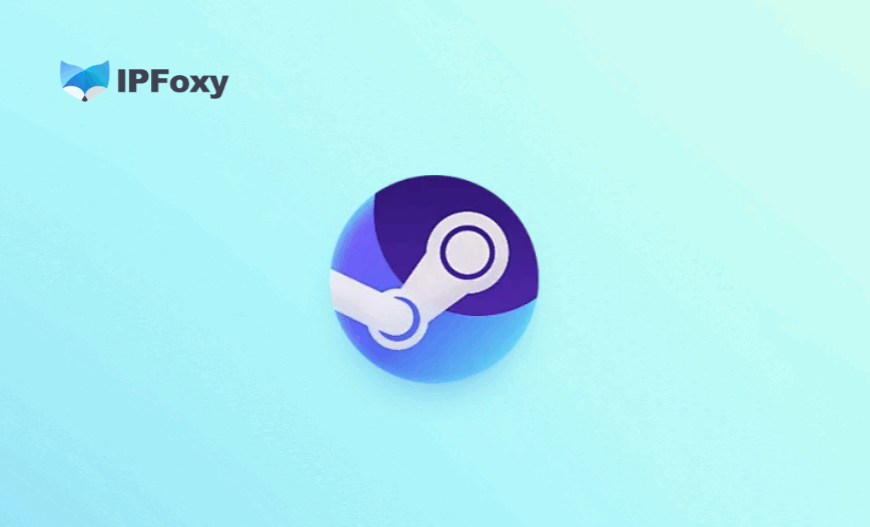 Steam Account Registration and Cross-Region Store Access? A Complete Guide to Using Proxy Servers