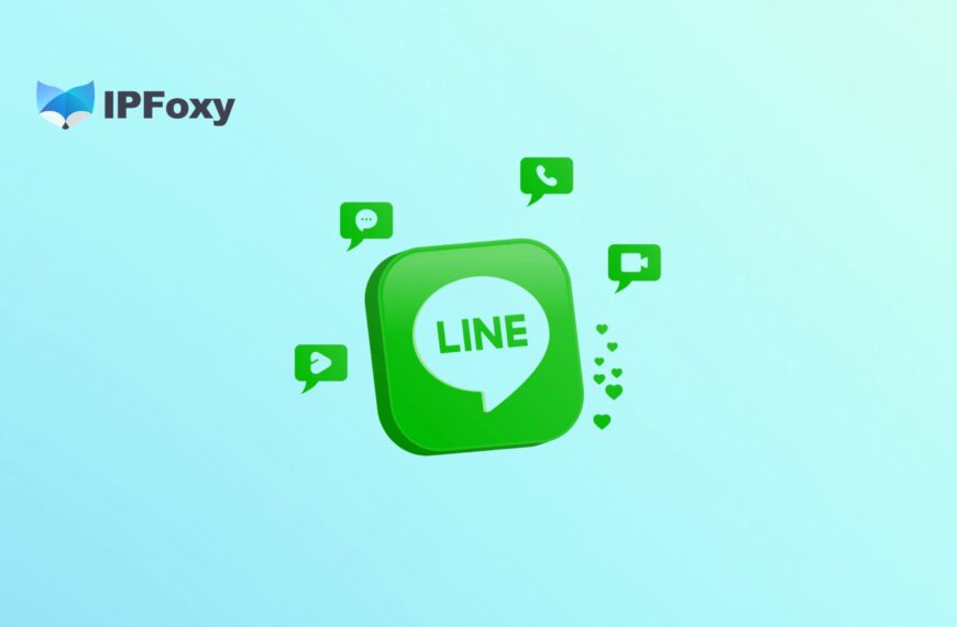 How to Manage Multiple LINE Accounts: Multi Login Methods, Anti-Detect Browser Setup & Proxy IP Strategy